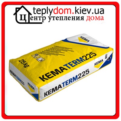 KEMATERM 225 (Украина) клей для приклеивания и армирования (пенополистирол / минвата) 25 кг
